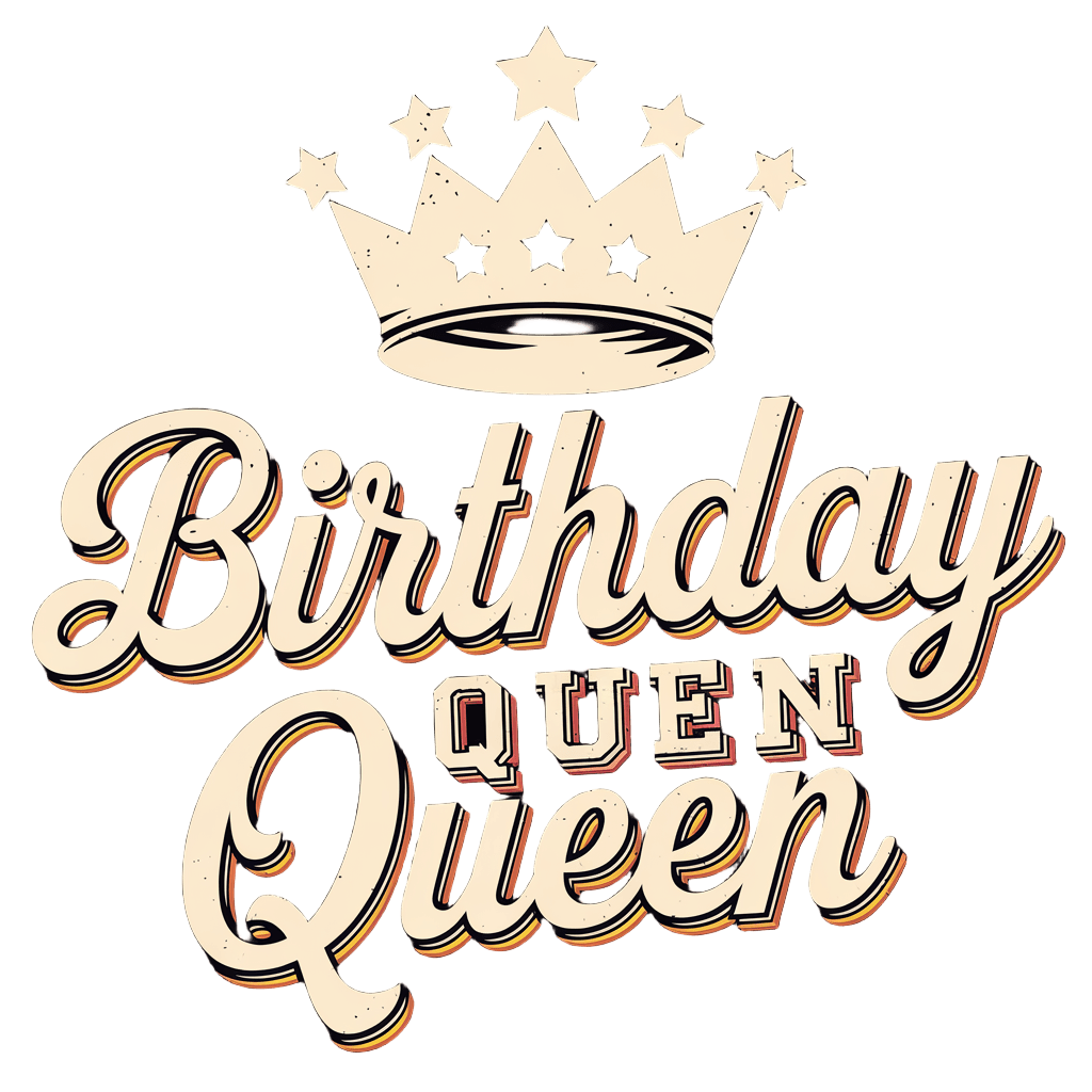 retro badge reading "BIRTHDAY QUEEN" with crown and stars, celebration style, on black background, t-shirt design