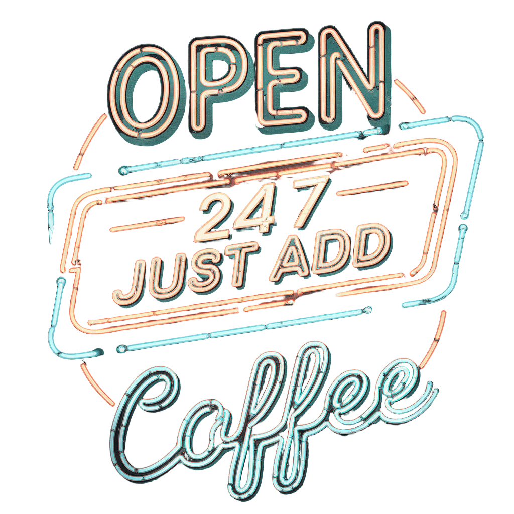 retro diner sign style reading "OPEN 24/7 JUST ADD COFFEE" vintage neon, on black background, t-shirt graphic