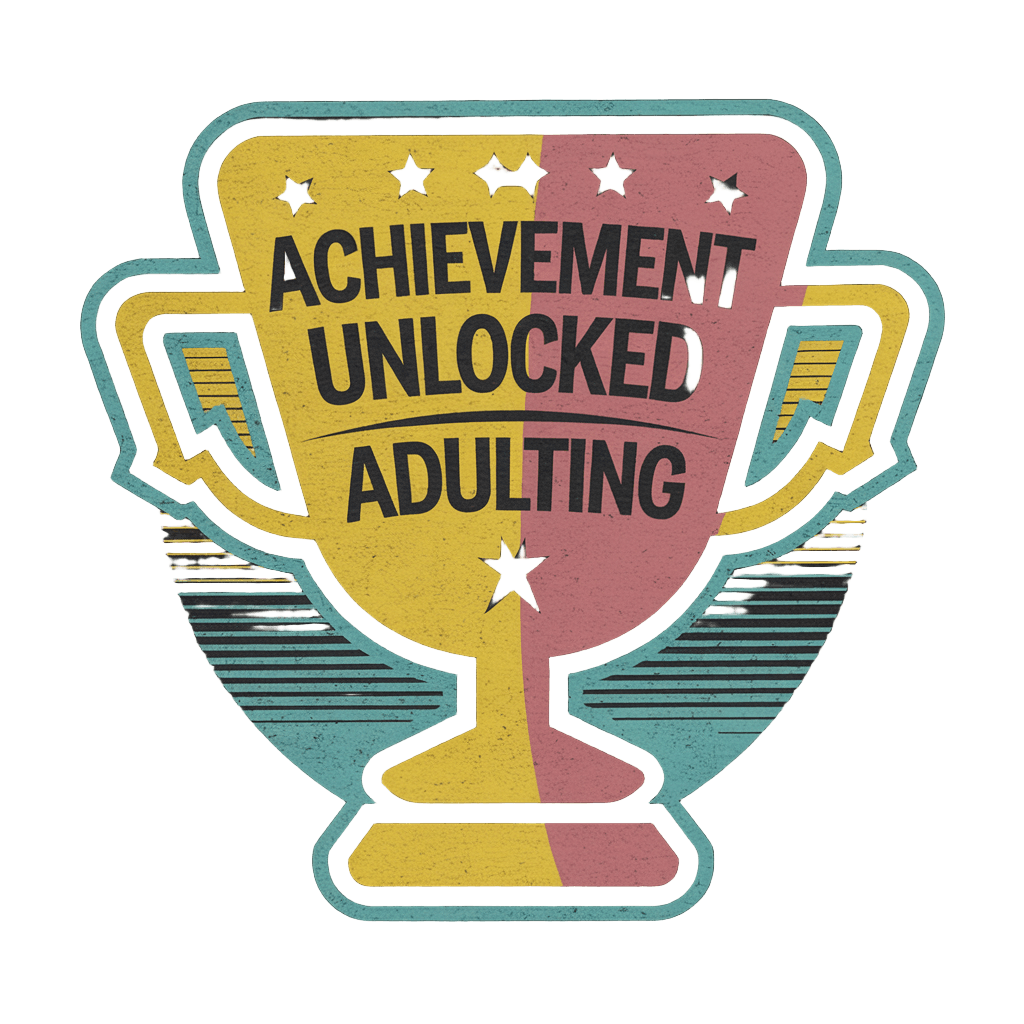 retro achievement badge reading "ACHIEVEMENT UNLOCKED ADULTING" gaming style, on black background, t-shirt design